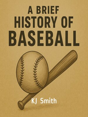 cover image of A Brief History of Baseball